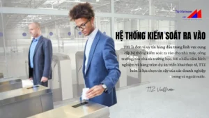 Hệ thống kiểm soát ra vào TTZ